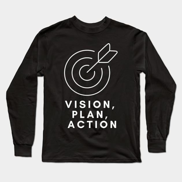 Vision Plan Action (bulls eye) Long Sleeve T-Shirt by Come On In And See What You Find